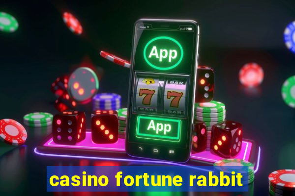 casino fortune rabbit