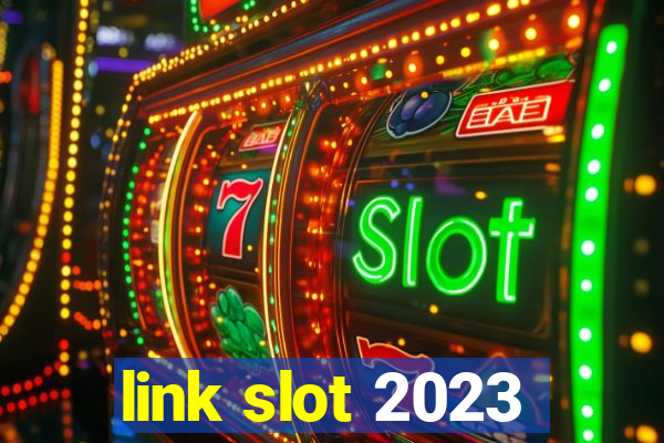 link slot 2023