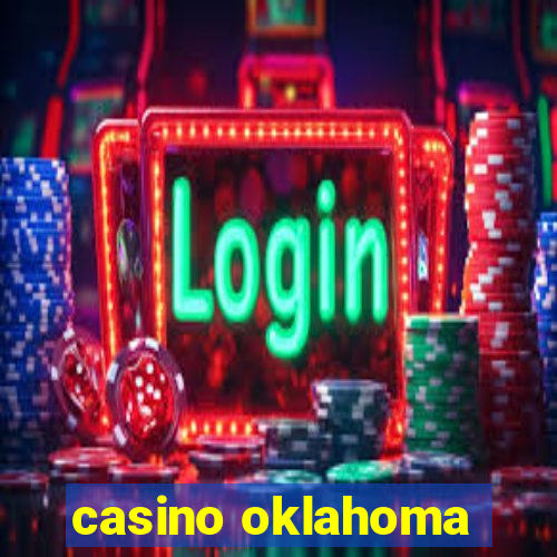 casino oklahoma