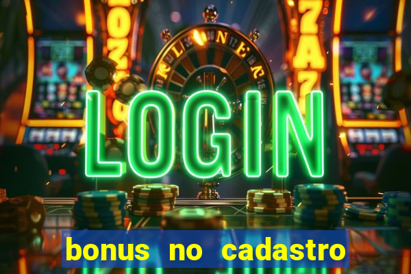 bonus no cadastro saque free