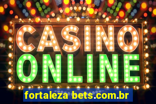 fortaleza bets.com.br