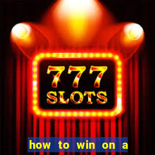 how to win on a slot machine in a casino