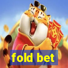 fold bet