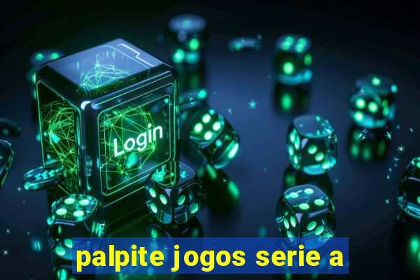 palpite jogos serie a