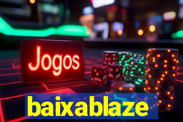 baixablaze