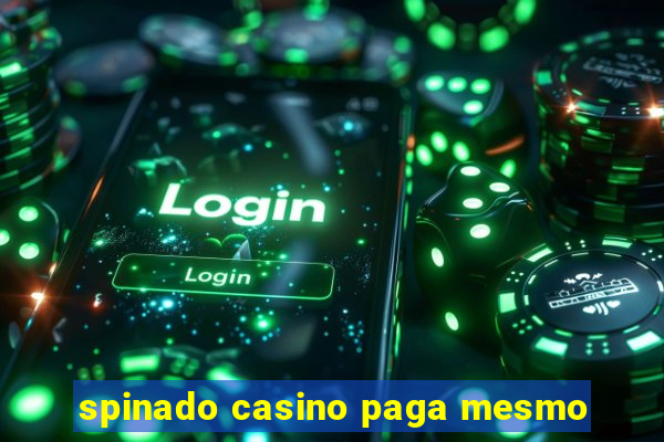 spinado casino paga mesmo