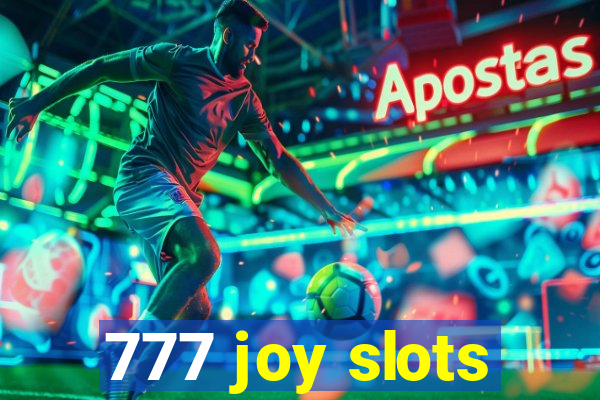 777 joy slots