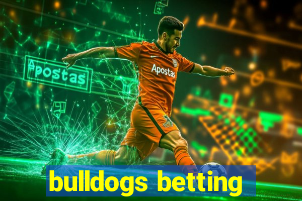 bulldogs betting