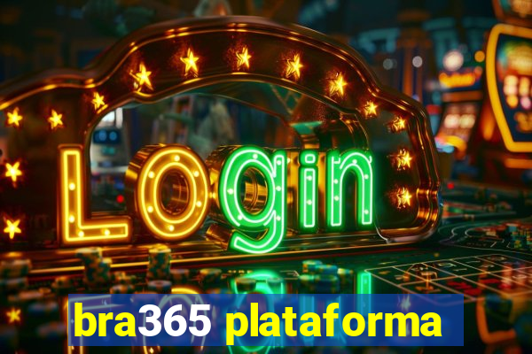 bra365 plataforma