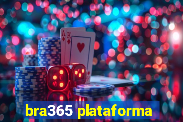 bra365 plataforma