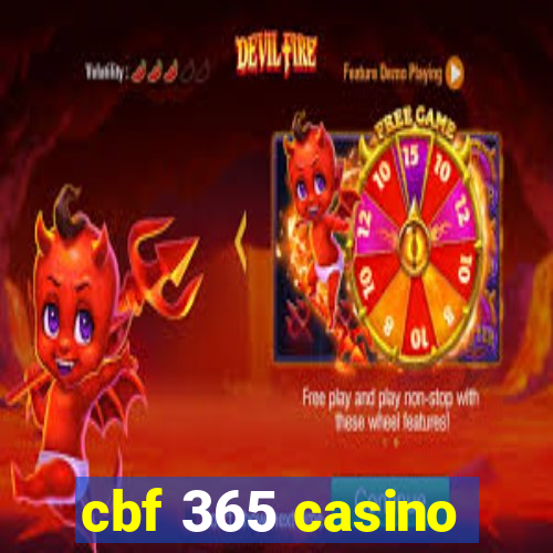 cbf 365 casino