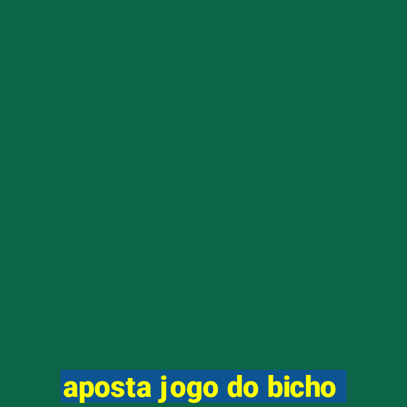 aposta jogo do bicho