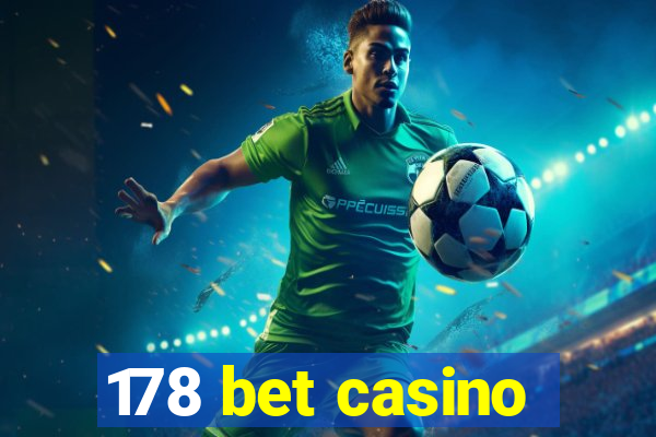 178 bet casino