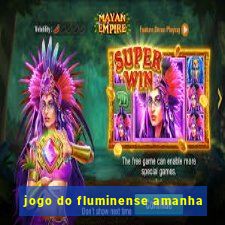 jogo do fluminense amanha