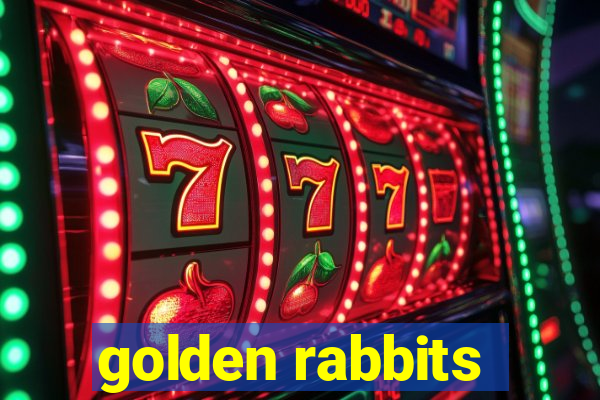 golden rabbits