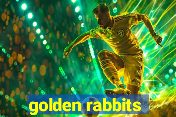 golden rabbits