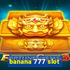 banana 777 slot