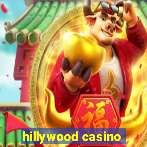 hillywood casino