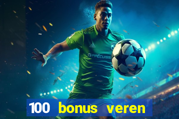 100 bonus veren casino siteleri