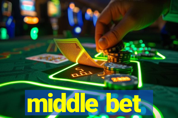 middle bet