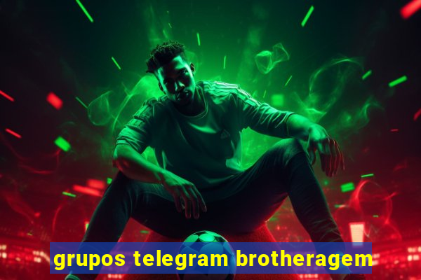 grupos telegram brotheragem