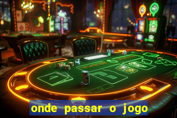 onde passar o jogo do brasil