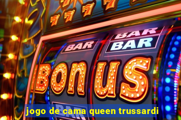 jogo de cama queen trussardi