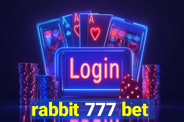 rabbit 777 bet