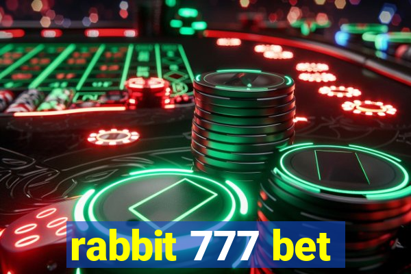 rabbit 777 bet