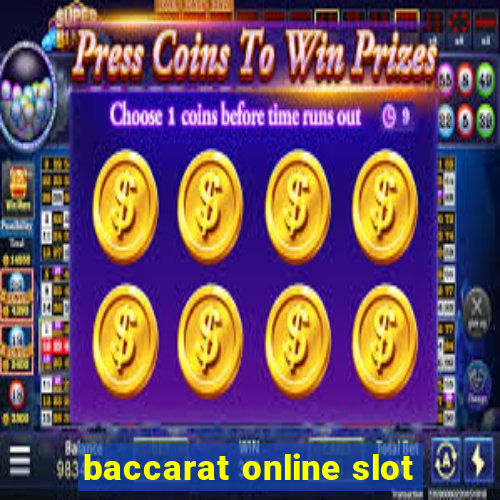 baccarat online slot