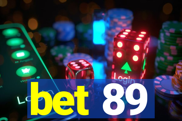 bet 89