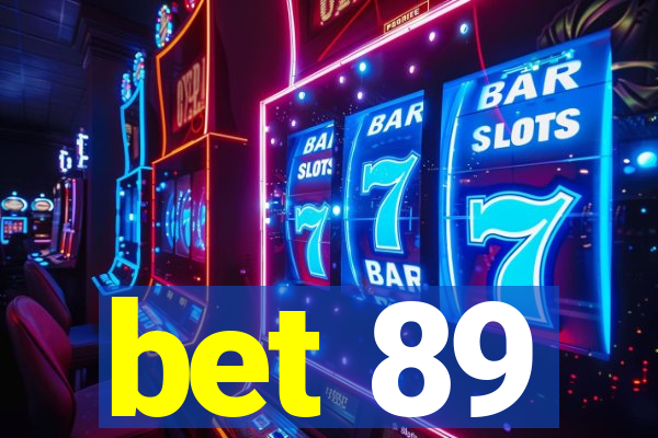 bet 89