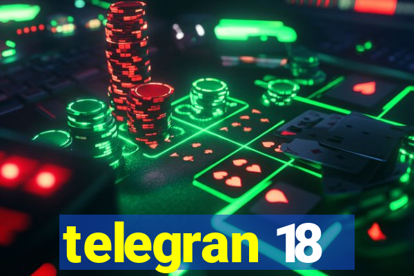 telegran 18