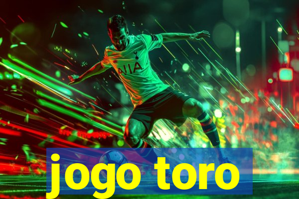 jogo toro