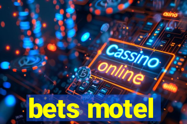 bets motel