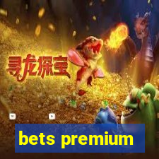 bets premium