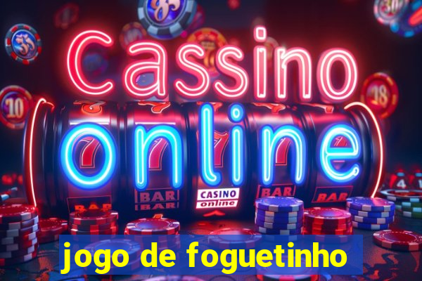 jogo de foguetinho