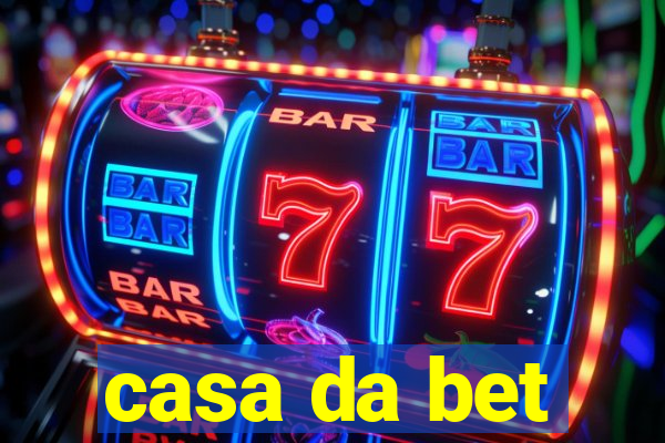 casa da bet