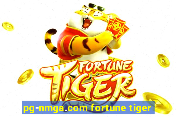 pg-nmga.com fortune tiger