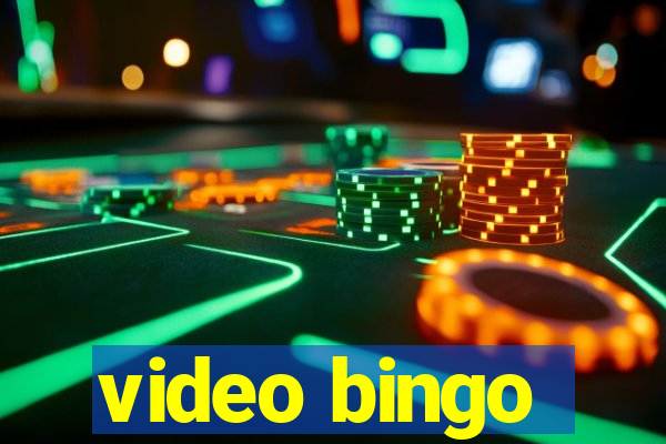 video bingo