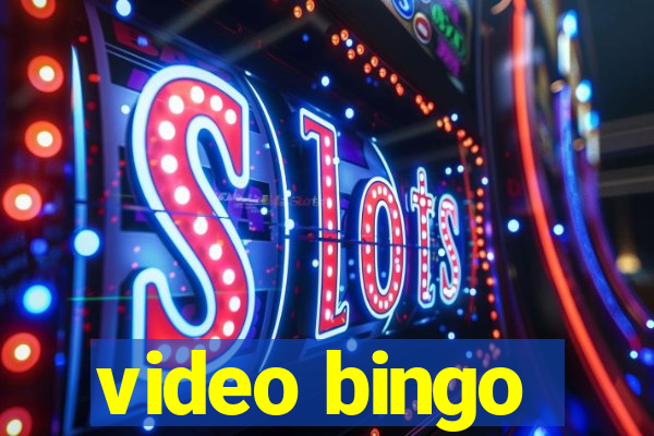 video bingo