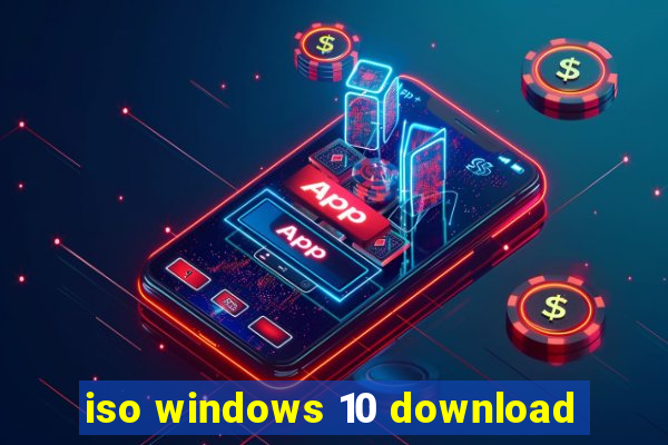 iso windows 10 download