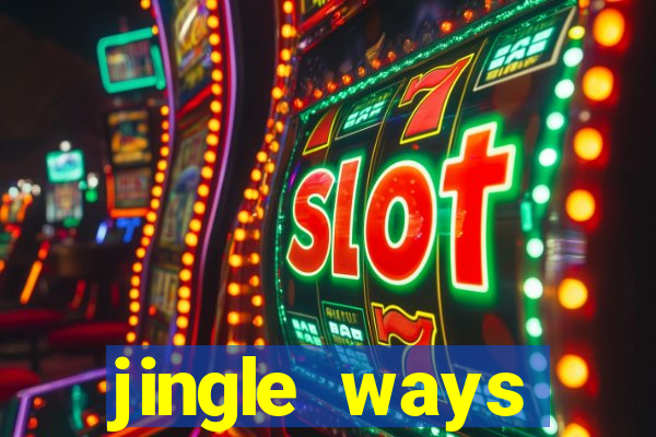 jingle ways megaways slot free