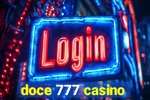 doce 777 casino