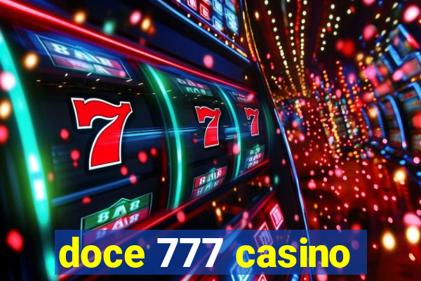 doce 777 casino