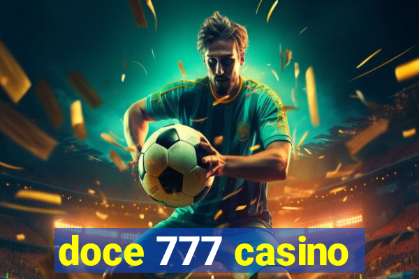 doce 777 casino