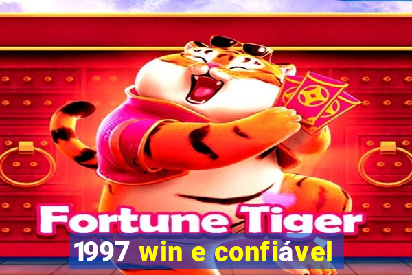 1997 win e confiável