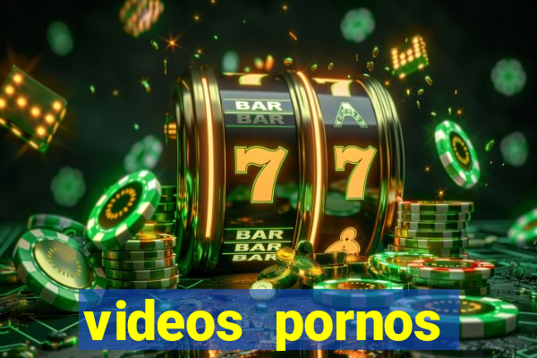 videos pornos gratis baixar