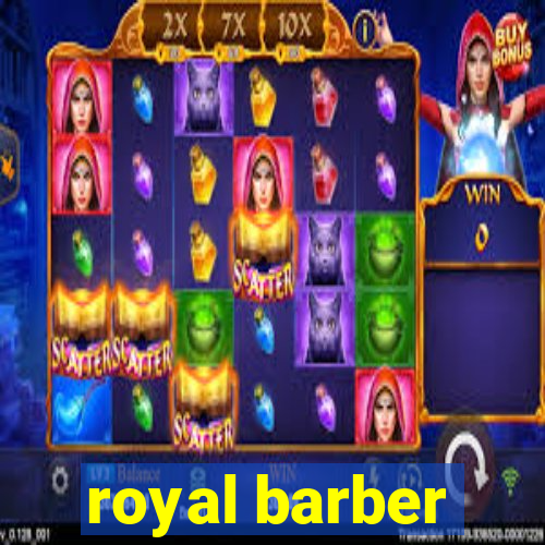 royal barber