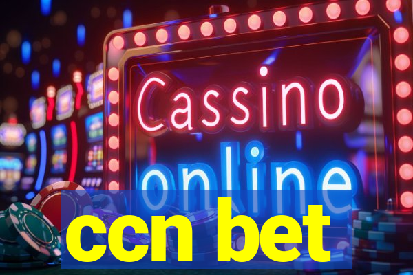 ccn bet